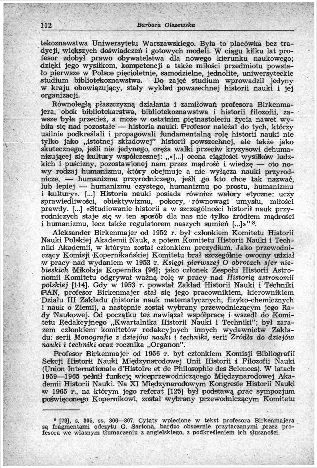 112 Barbara O lszew ska tekoznawstwa Uniwersytetu Warszawskiego. Była to placówka bez tradycji, większych doświadczeń i gotowych modeli.