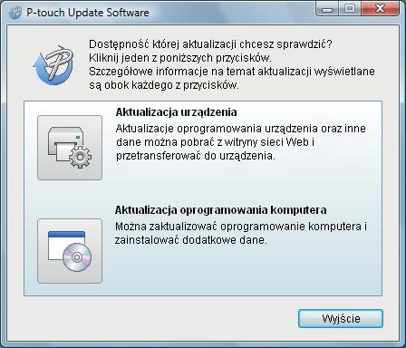 Jak zaktualizować oprogramowanie P-touch 2 Kliknij ikonę [Aktualizacja oprogramowania komputera].