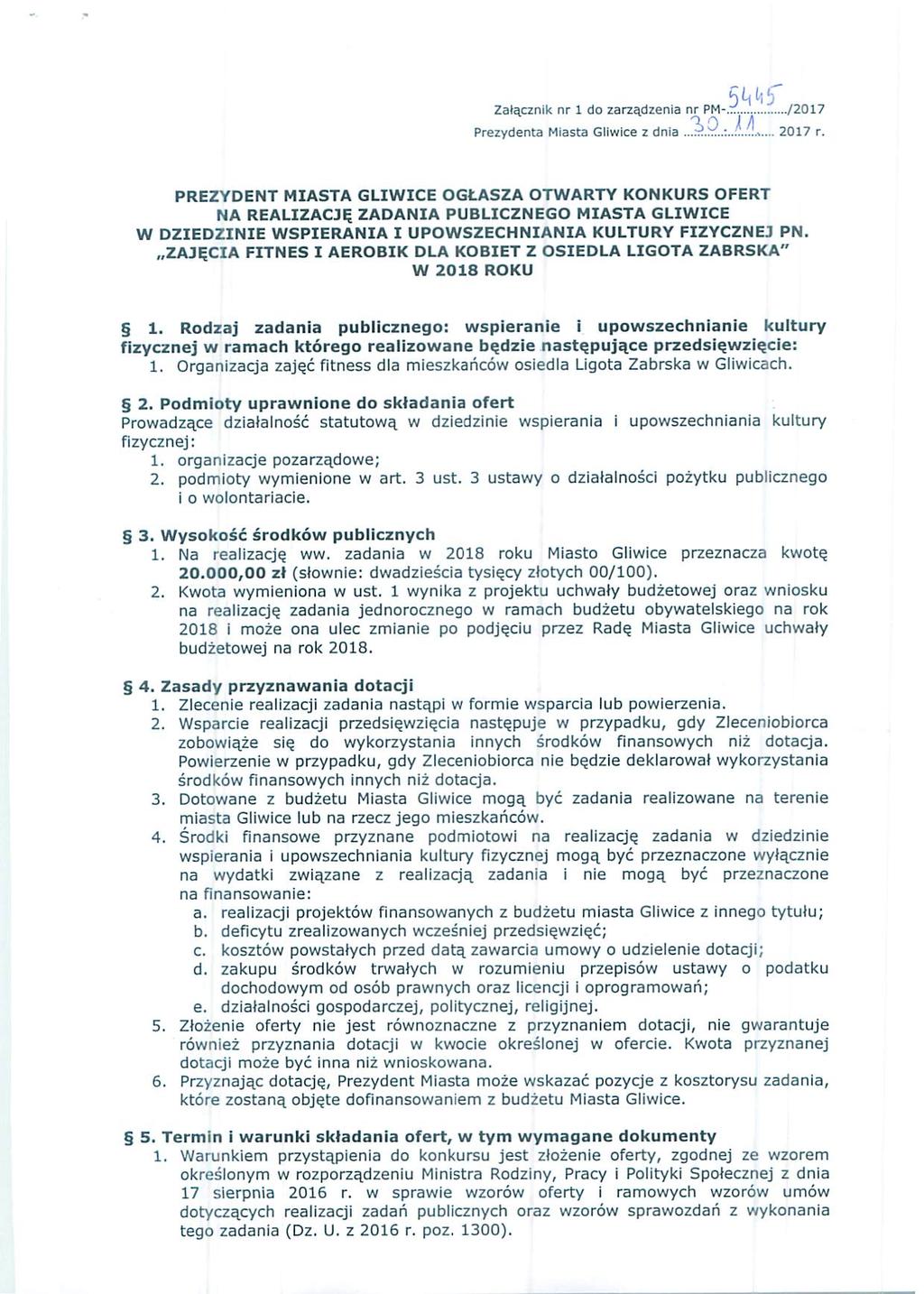 "Ł l- 1-' Załącznik nr 1 do zarządzenia nr PM-.:.)......f.Í.../2017 "10 lłl Prezydenta Miasta Gliwice z dnia......._ 2017 r.