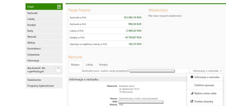 MENU GŁÓWNE SERWISU - PULPIT Menu główne serwisu Internet Banking, czyli zakładka Pulpit umożliwia przeglądanie w formie tabel informacji o wszystkich Twoich rachunkach prowadzonych w Banku oraz