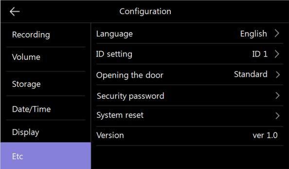 5.6. Inne / Etc Język / Language ID monitora / ID set Otwarcie wejścia / Opening the door Hasło / Security password Przywrócenie ustawień fabrycznych / System reset Umożliwia wybór języka menu.