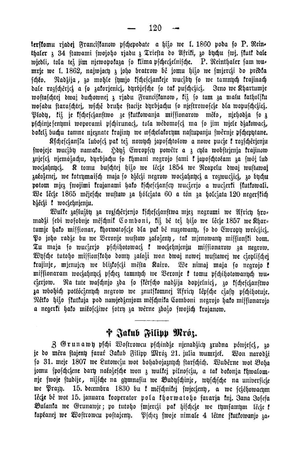 120 terskomu rjadej Franciskanow pschepodate a hizo we l. 1 8 6 0 poda so P. R ein - thaler z 3 4 staw am i swojoho rjadu z T riesta do Afriki, zo bychu swj.