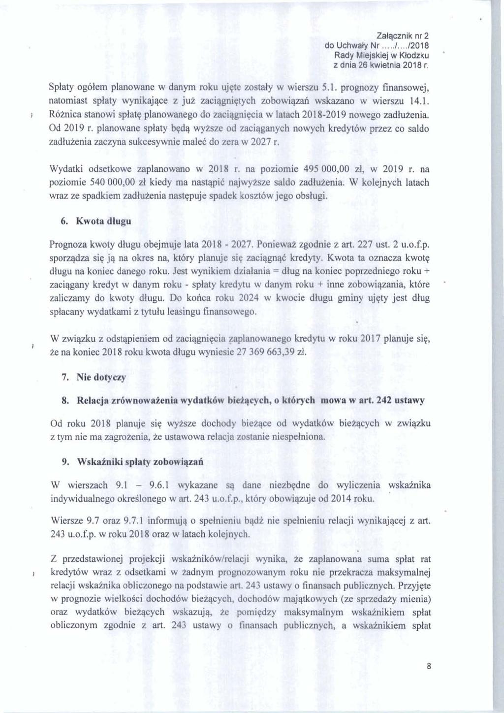 Wydatki odsetkowe mpl poziomie 540 000,OO & kiedy gpe wraz ze spadhrn m n i a 4@P00,00 zl, w 2019 r. na a W bitjnych latach 6. Kwota dlup Prognoza kww dlugu ebej- lata 2014 + m7. P d W zg&% z art.