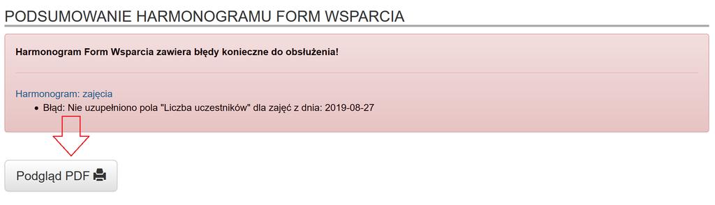 9. PODGLĄD PDF W TRAKCIE PRACY W trakcie wypełniania Harmonogramu, pomimo istniejących błędów, cały czas