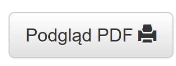 13. PODGLĄD FORMULARZA PDF Dla Harmonogramów w edycji, wypełniony formularz można po zapisaniu pobrać w formie PDF za pomocą przycisku Podgląd PDF w sekcji Podsumowanie.