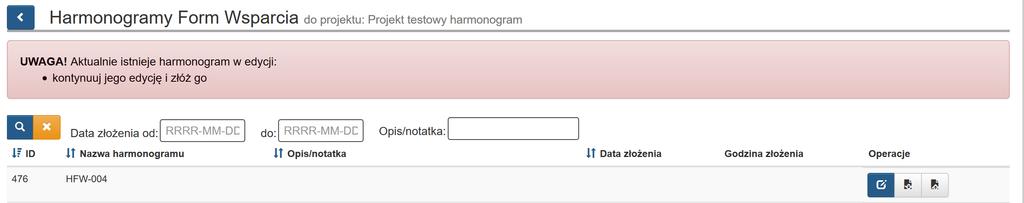 System poinformuje Cię, iż posiadasz niedokończony i niezłożony do IOK Harmonogram,