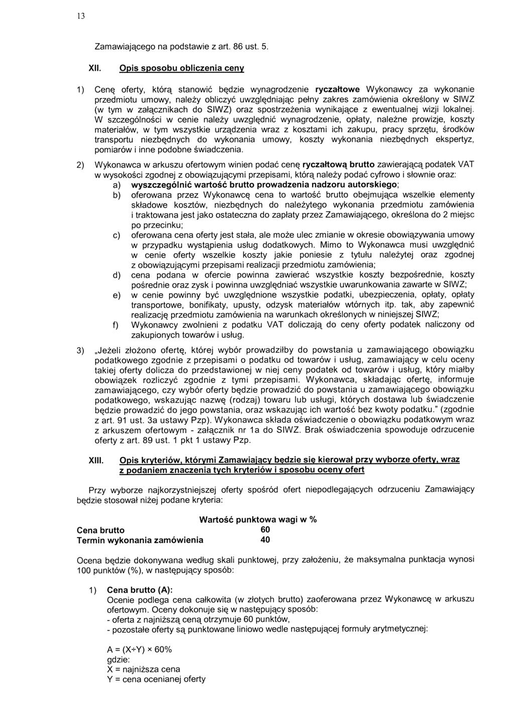 13 Zamawiającego na podstawie z art. 86 ust. 5. XII.