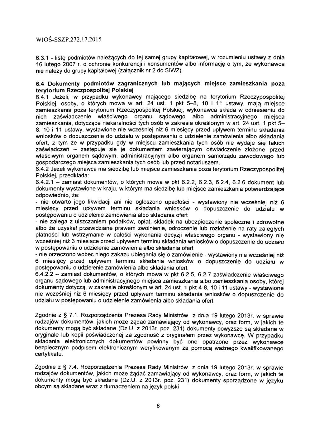 6.3.1 - liste podmiotbw nalez^cych do tej same] grupy kapitatowej, w rozumieniu ustawy z dnia 16 lutego 2007 r. o ochronie konkurencji i konsument6w albo informacj?