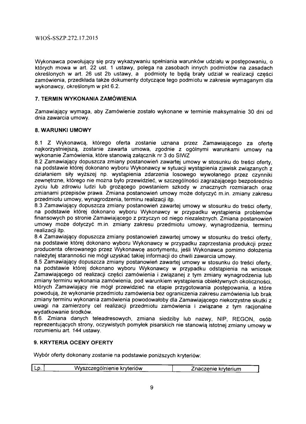 Wykonawca powolujqcy si? przy wykazywaniu spetniania warunk6w udziatu w postepowaniu, o kt6rych mowa w art. 22 ust. 1 ustawy, polega na zasobach innych podmiotow na zasadach okreslonych w art.