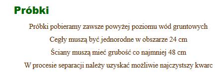 0,6 g (zależnie od ciężaru właściwego próbki) rozsypuje się cienką warstwą