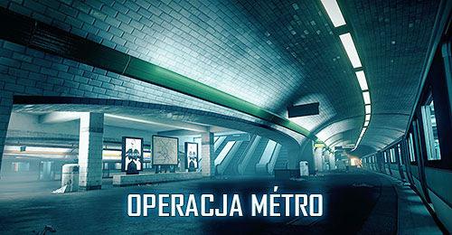 Gwiazdą wieczoru pomocną w super szybkim wykonywaniu zadań będzie mapa Operacja Metro w trybie Wielkiego Podboju (64 graczy).
