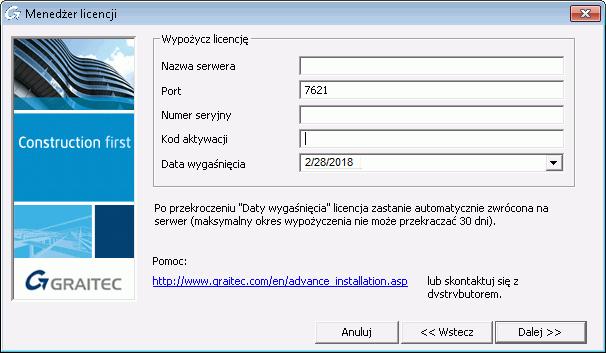 INSTRUKCJA MONTAŻU 3. W kolejnym oknie dialogowym podaj nazwę serwera firmy oraz informacje o licencji (Numer seryjny i Kod aktywacji). Wybierz datę zwrotu (w przeciągu 30 dni) i kliknij Dalej.
