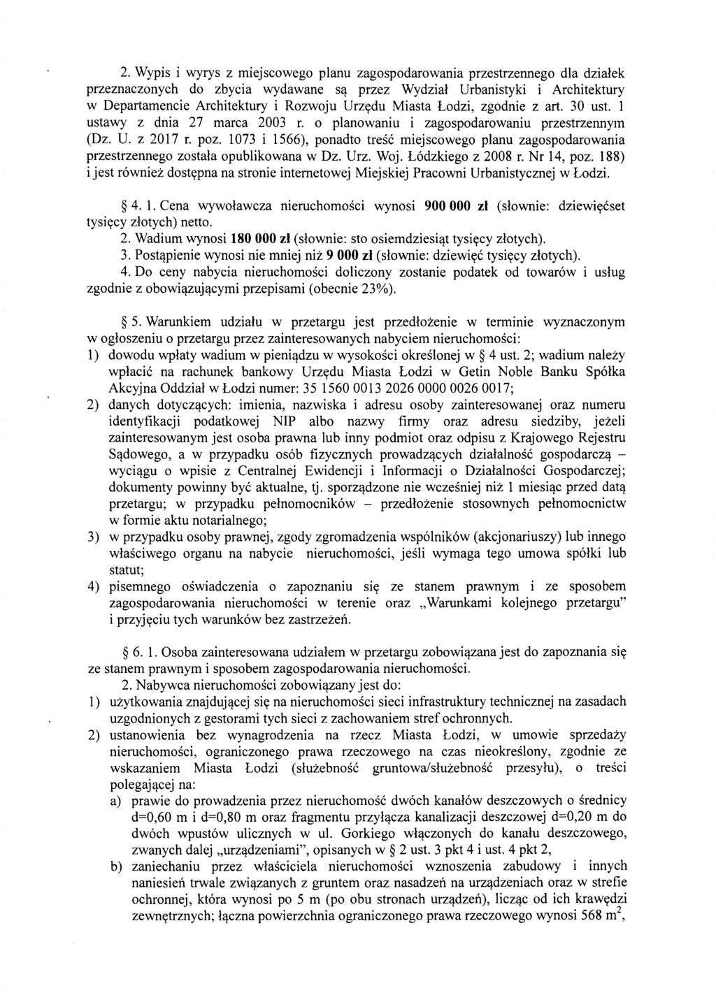 2. Wypis i wyrys z miejscowego planu zagospodarowania przestrzennego dla dzialek przeznaczonych do zbycia wydawane s~ przez Wydzial Urbanistyki i Architektury w Departamencie Architektury i Rozwoju