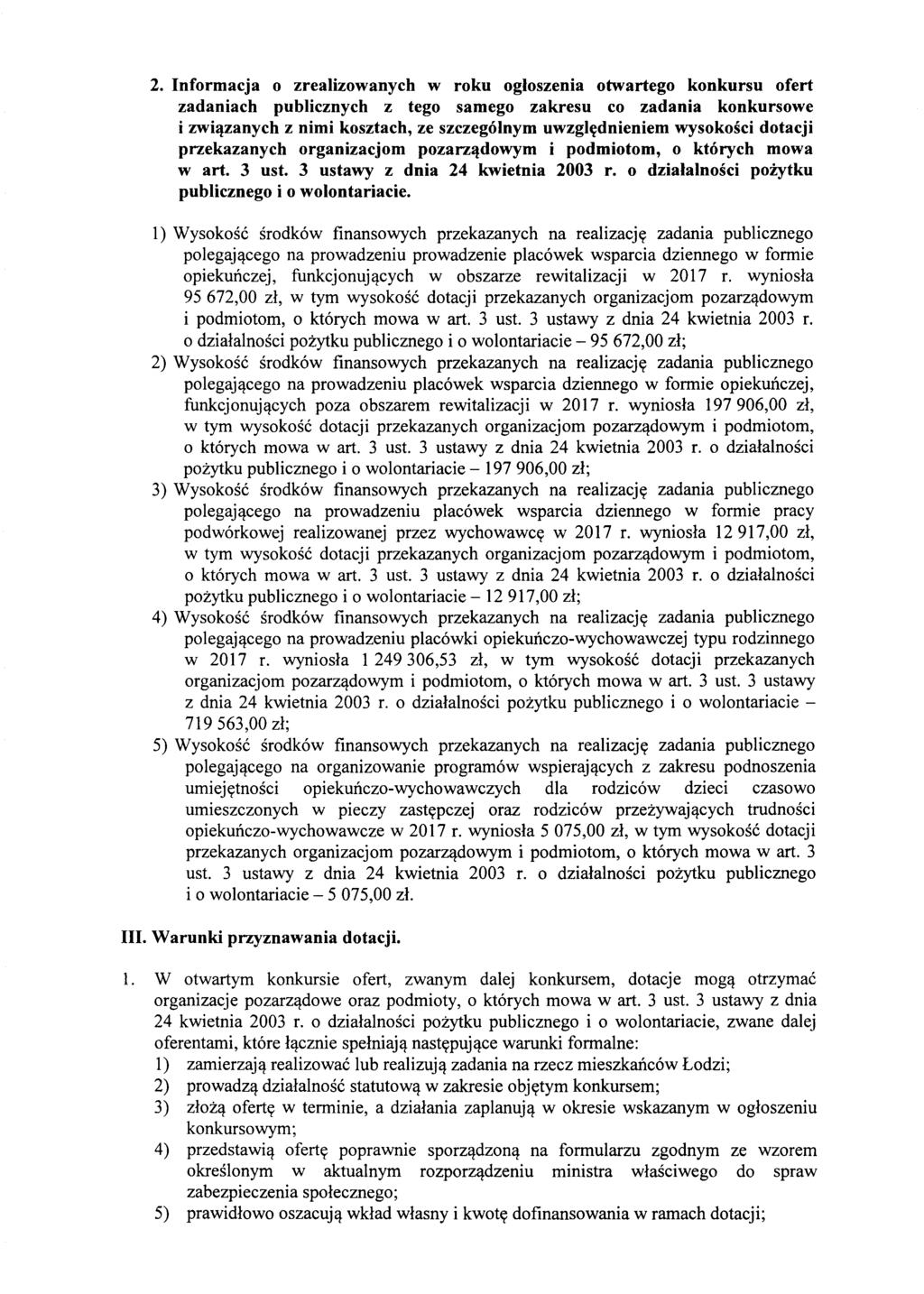 2. Informacja 0 zrealizowanych w roku ogloszenia otwartego konkursu ofert zadaniach publicznych z tego samego zakresu co zadania konkursowe i zwi~zanych z nimi kosztach, ze szczegolnym