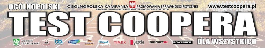 OGÓLNOPOLSKA KAMPANIA WSPIERANIA SPRAWNOŚCI FIZYCZNEJ TEST COOPERA DLA WSZYSTKICH 2012 PROGRAM FINANSOWANY PRZEZ MINISTERSTWO SPORTU I TURYSTYKI 1 Jakub Wysocki M 1 22 2 750 Dobrze WWFiS Biała