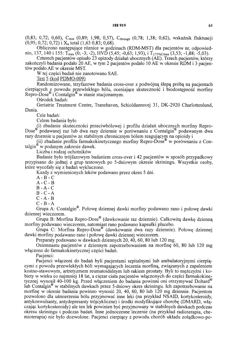 188 919 61 (0,83; 0,72; 0,60), Cmm (0,89; 1,98; 0,57), Chough (0,78; 1,38; 0,62), wskaźnik fluktuacji (0,95; 0,72; 0,72) i X u total (1,63 0,83; 0,68).