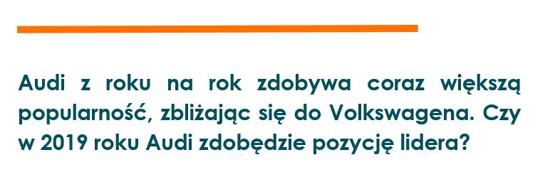 POZYCJA VOLKSWAGENA ZAGROŻONA Volkswagen niezmiennie od lat jest pierwszym wyborem Polaków. Liczba zleceń transportowych dla niemieckiej marki przez ostatnie lata utrzymuje się na podobnym poziomie.