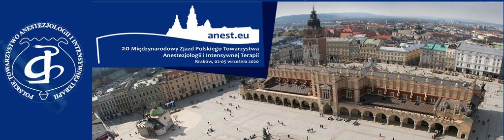Newsletter ZjazdPTAiITKrakow2020 Nr 3 Lipiec 2019 do wglądu na www.anest.