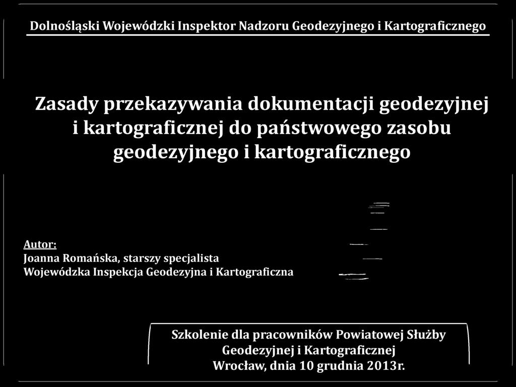 geodezyjnego i kartograficznego Autor: Joanna