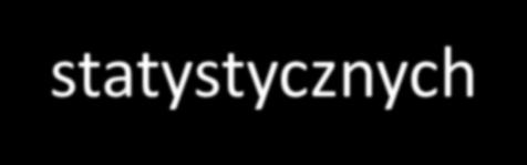 Wprowadzeie podziału testów a jedostroy i dwustroy ma swoje uzasadieie w przypadku odczytywaia z tablic statystyczych wartości krytyczych D α.