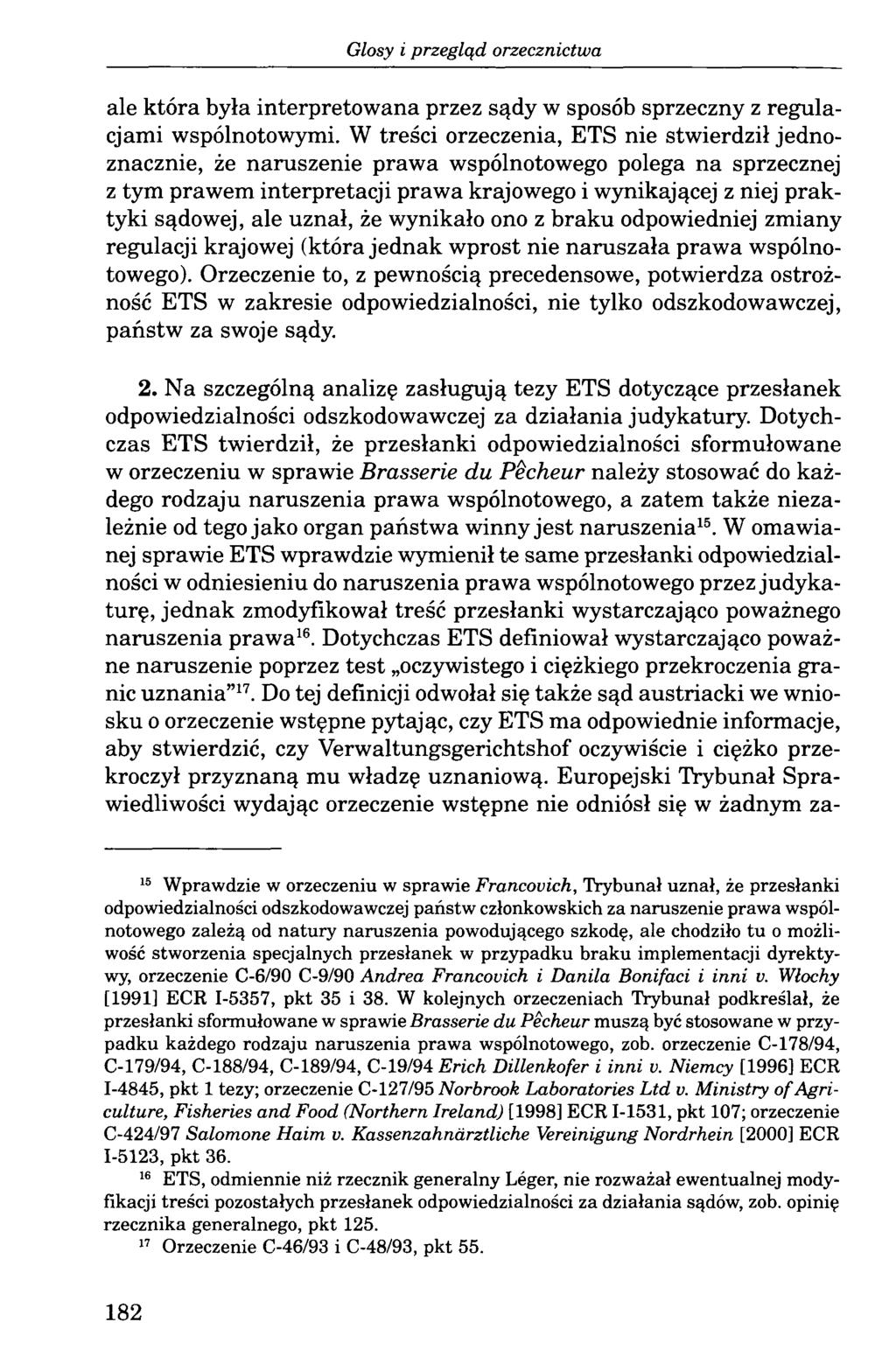 ale która była interpretowana przez sądy w sposób sprzeczny z regulacjami wspólnotowymi.