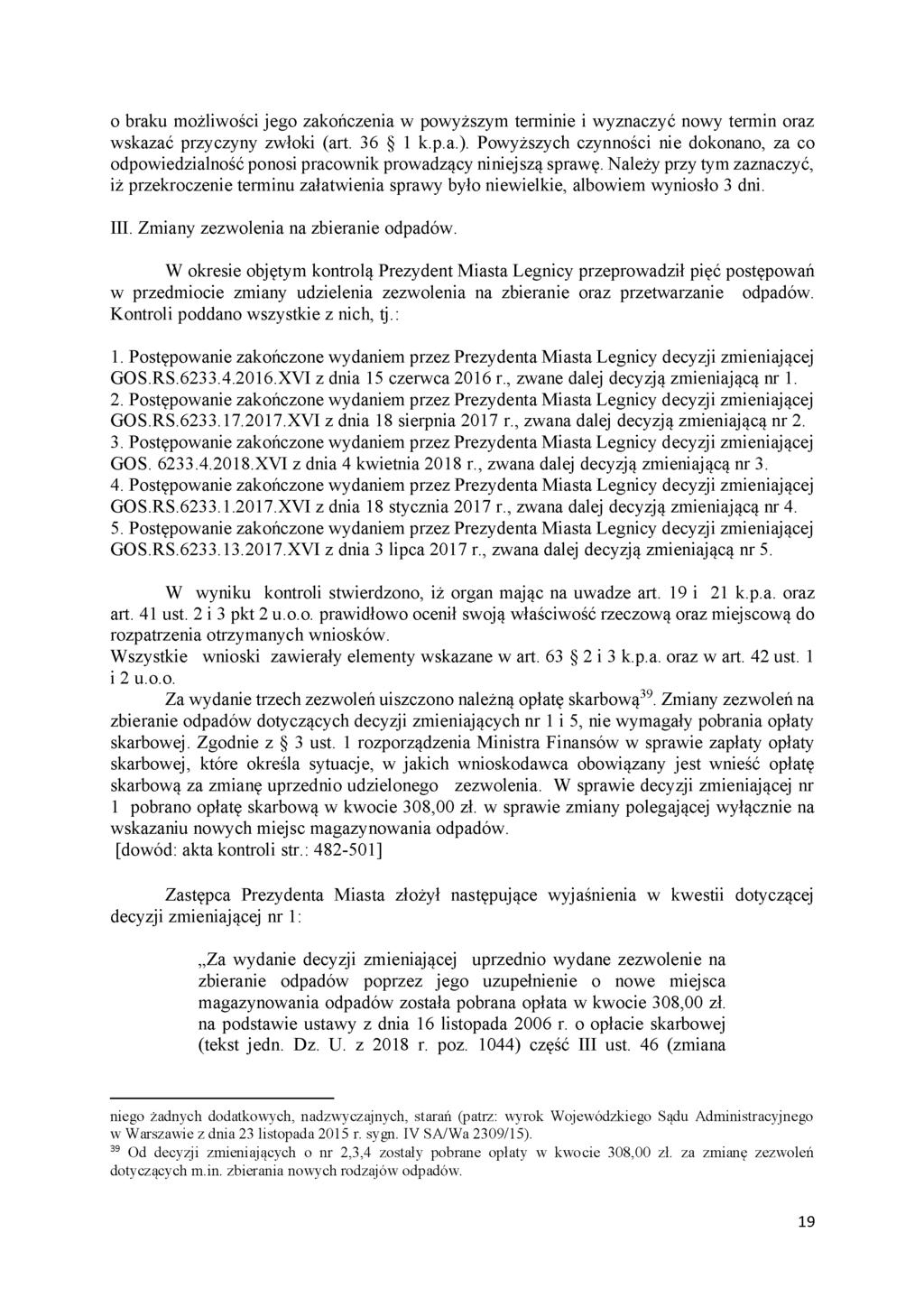 0 braku możliwości jego zakończenia w powyższym terminie i wyznaczyć nowy termin oraz wskazać przyczyny zwłoki (art. 36 1 k.p.a.).