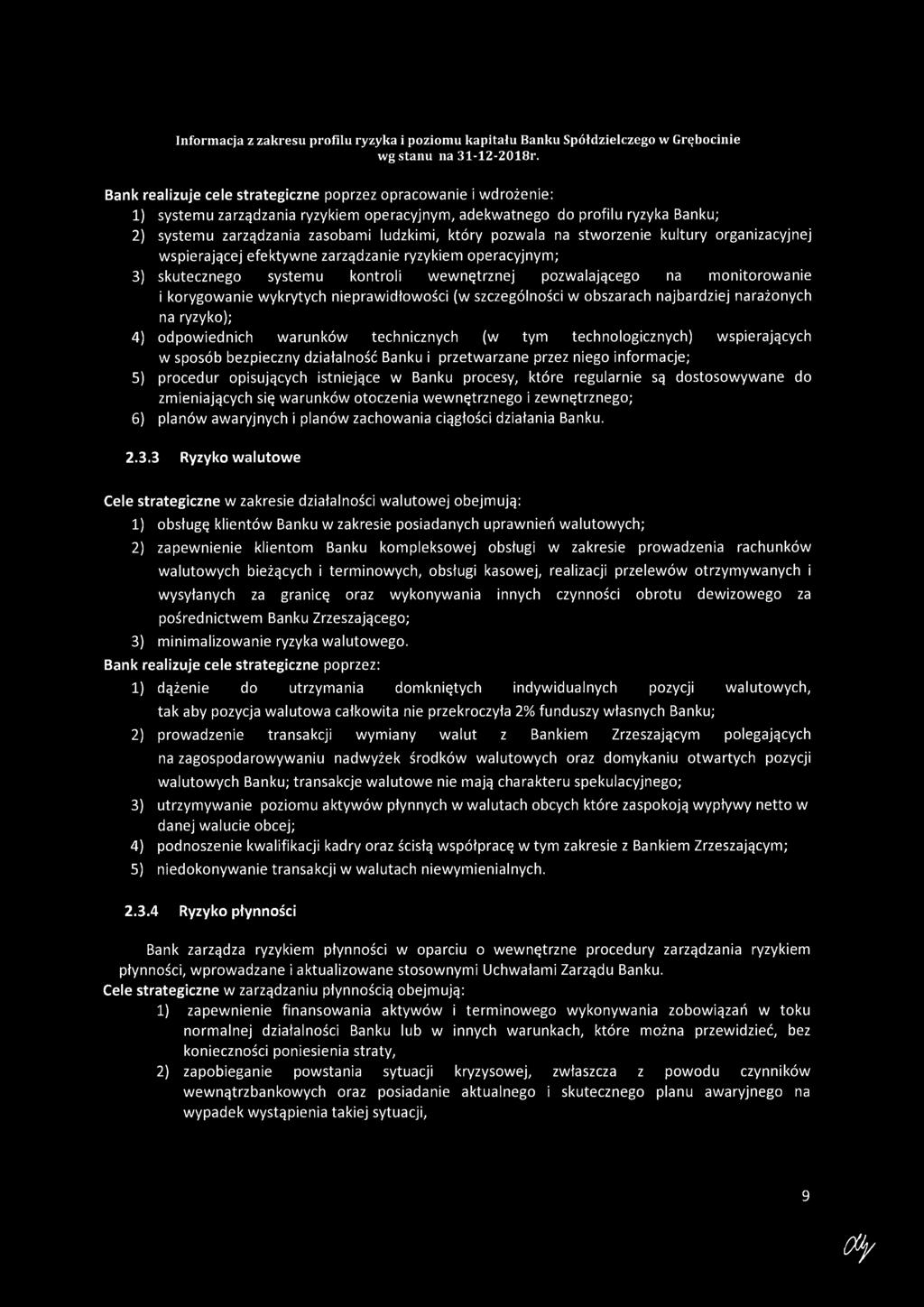 wykrytych nieprawidłowości (w szczególności w obszarach najbardziej narażonych na ryzyko); 4) odpowiednich warunków technicznych (w tym technologicznych) wspierających w sposób bezpieczny działalność