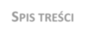 SPIS TREŚCI 1. Informacje o nadanym ratingu kredytowym 3 1.1 Aktualny rating Funduszu 3 1.2 Zakres jakiego dotyczy rating 3 2. Podstawowe informacje o ocenianym podmiocie 4 2.1 Dane rejestrowe 4 2.