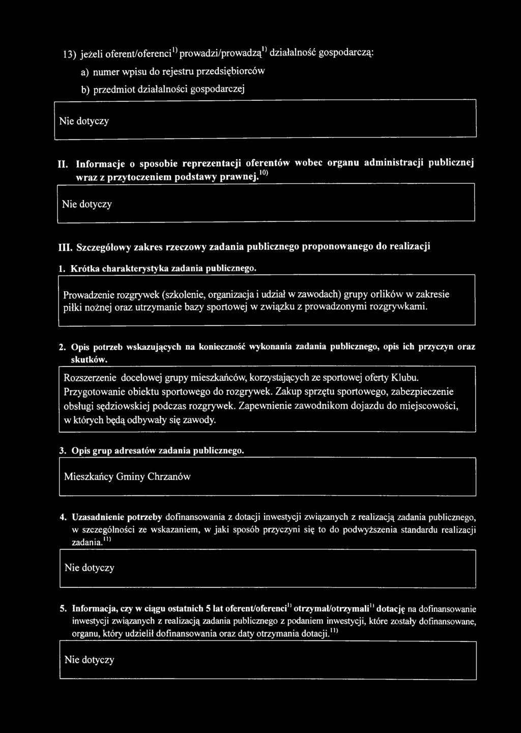 Szczegółowy zakres rzeczow y zadania publicznego proponow anego do realizacji 1. Krótka charakterystyka zadania publicznego.