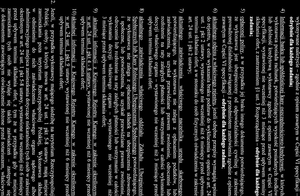 zgodnie wystawionego odrębnie wystawionego odrębnie zastępuje SPECYFIKACJA ISTOTNYCH WARUNKÓW ZAMÓWIENIA wykonywane należycie z opisem zawartym w Części VI specyfikacji odrębnie dla każdego zadania;