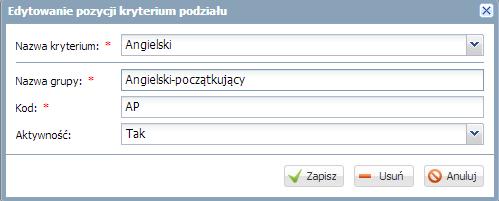 Zarządzanie słownikami w module Administrowanie 23 3. Aby wyłączyć aktywność pozycji kryterium edytuj pole Aktywność oraz wybierz pozycję Nie i kliknij polecenie Zapisz.