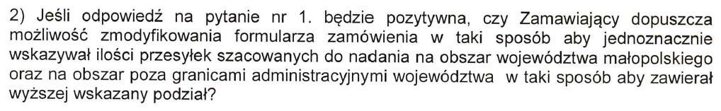 Pytanie nr 5: Zamawiający w Załączniku nr 2 do SIWZ wskazuje szacunkowe ilości planowane do