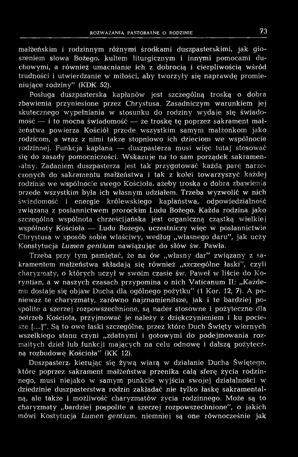 Posługa duszpasterska kapłanów jest szczególną troską o dobra zbawienia przyniesione przez Chrystusa.