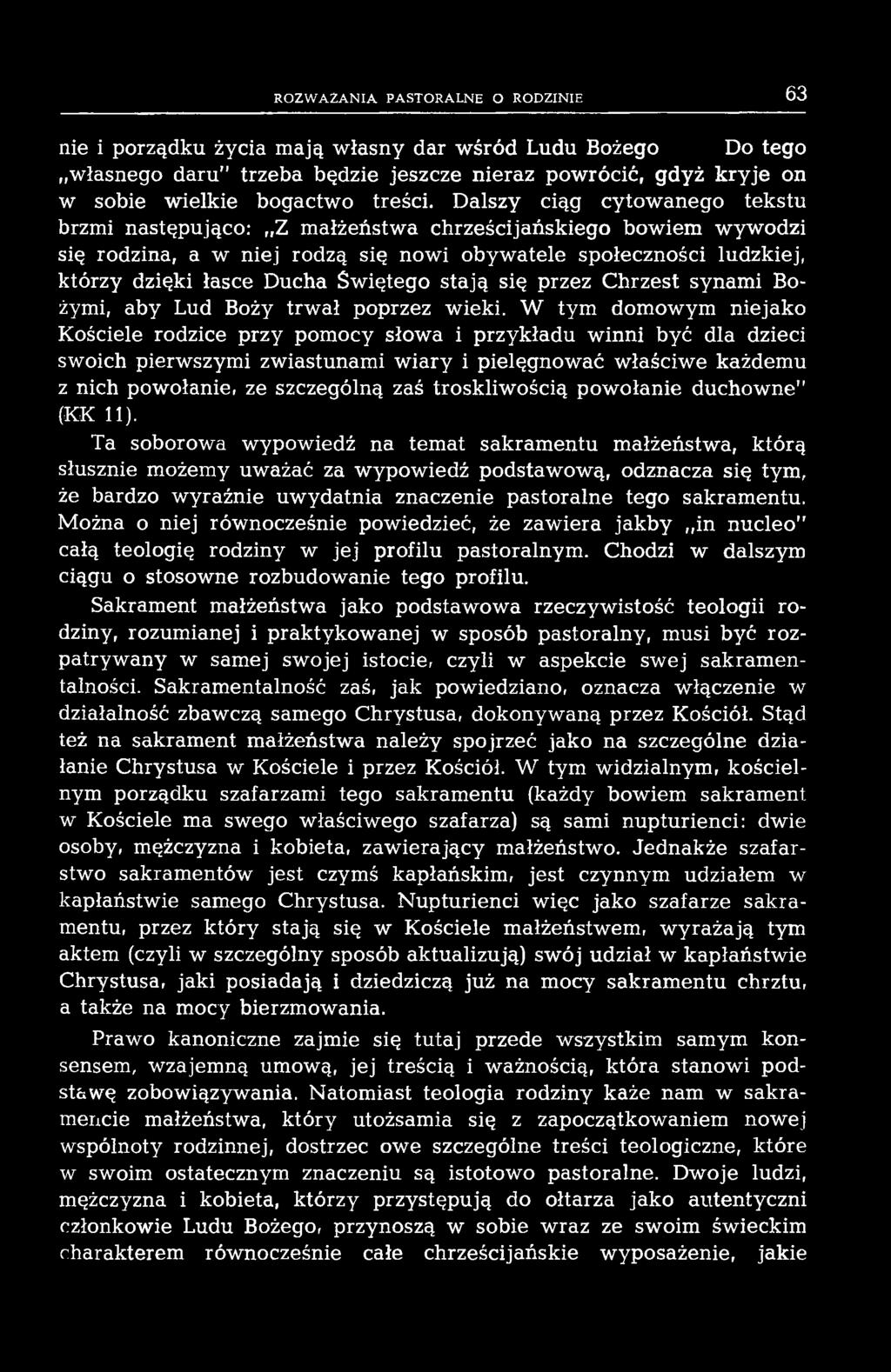 iętego sta ją się przez C hrzest synam i Bożymi, aby Lud Boży trw ał poprzez wieki.