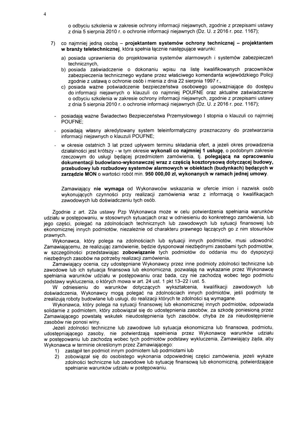 o odbyciu szkolenia w zakresie ochrony informacji niejawnych, zgodnie z przepisami ustawy z dnia 5 sierpnia 2010 r. o ochronie informacji niejawnych (Dz. U. z 2016 r. poz.