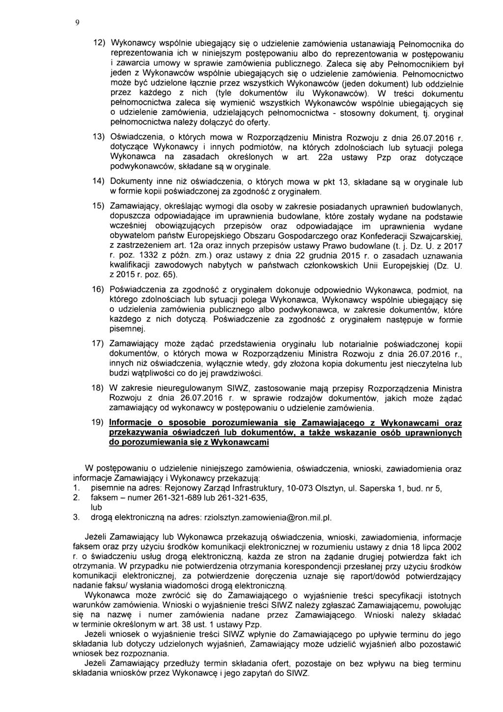 12) Wykonawcy wspolnie ubiegajgcy si? o udzielenie zamowienia ustanawiajg Petnomocnika do reprezentowania ich w niniejszym post?powaniu albo do reprezentowania w post?