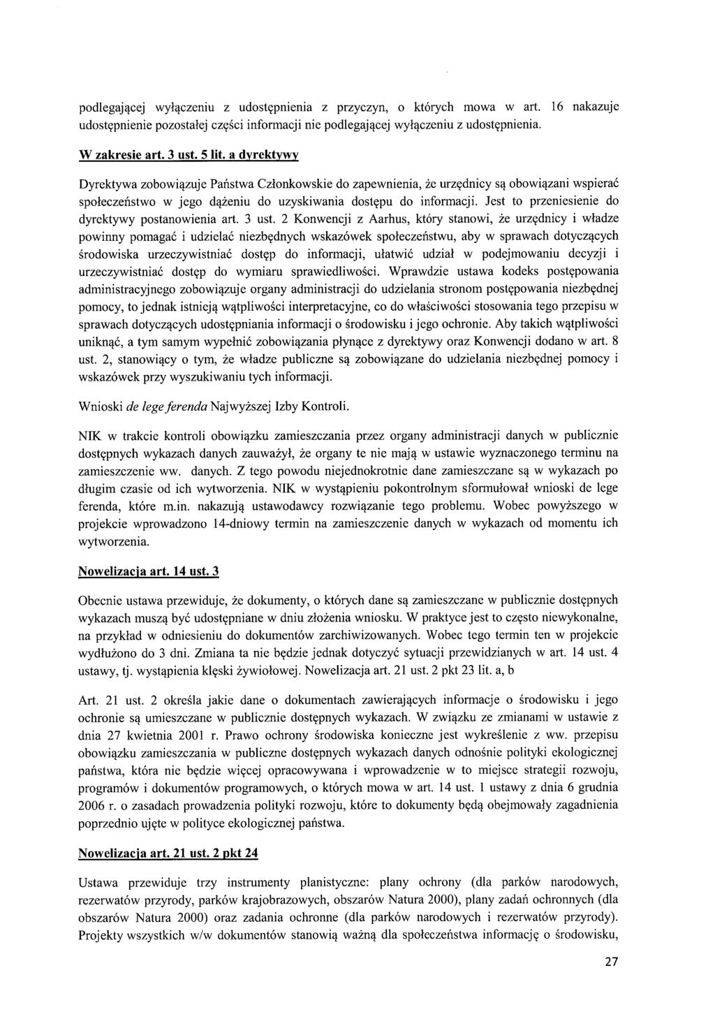 podlegaj ącej wyłączeniu z udost ępnienia z przyczyn, o których mowa w art. 16 nakazuje udostępnienie pozostałej części informacji nie podlegaj ącej wyłączeniu z udost ępnienia. W zakresie art. 3 ust.
