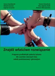 dzieci klas I III, ich rodzice i opiekunowie 732 Znajdź Właściwe Rozwiązanie młodzież