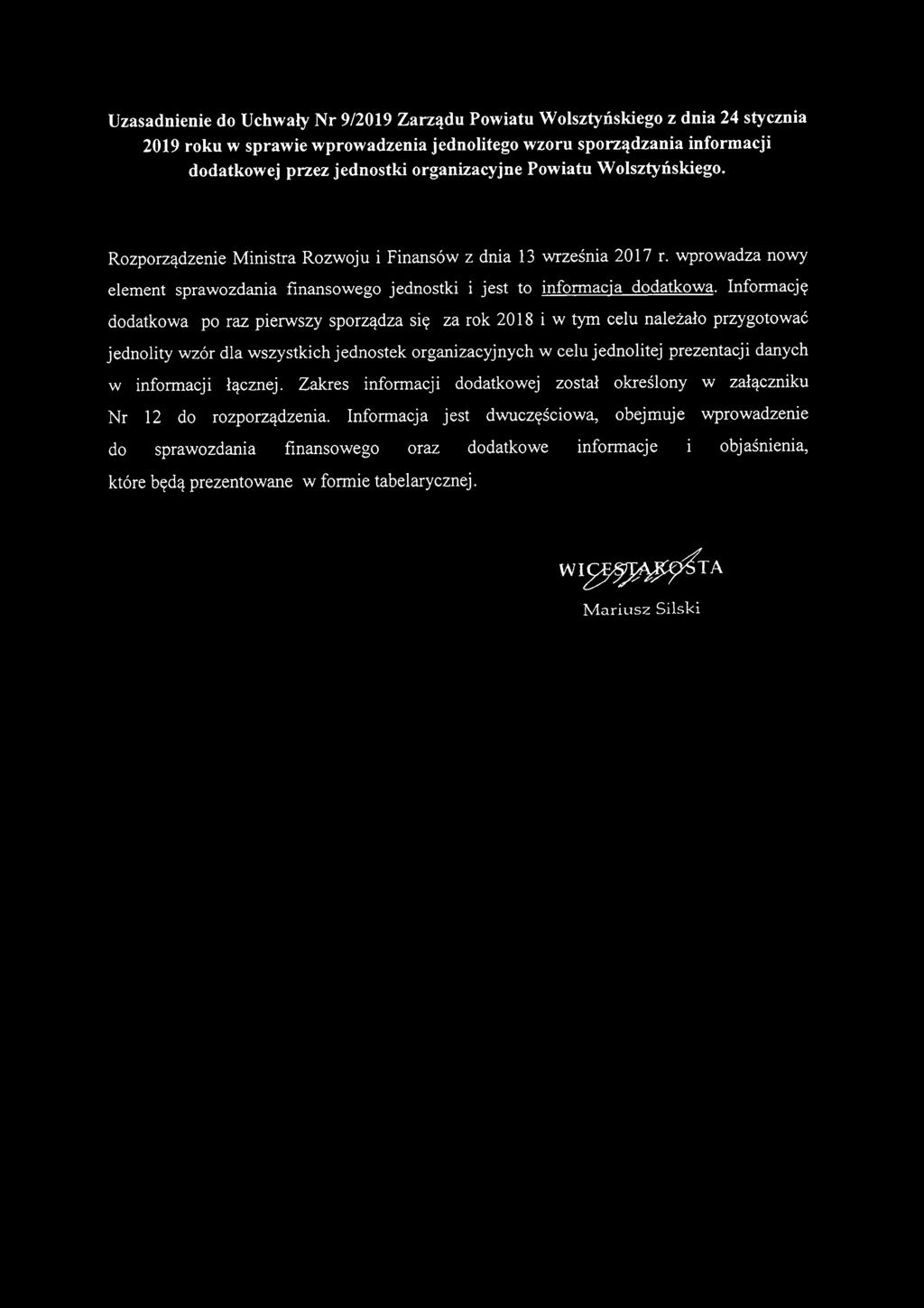 Infrmację ddatkwa p raz pierwszy sprządza się za rk 2018 i w tym celu należał przygtwać jednlity wzór dla wszystkich jednstek rganizacyjnych w celu jednlitej prezentacji danych w infrmacji łącznej.
