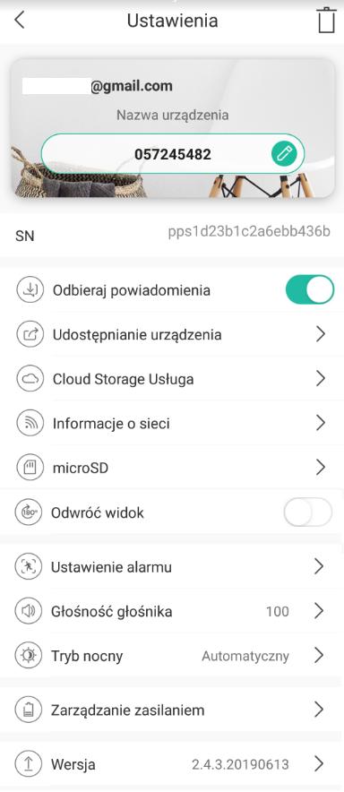 USTAWIENIA KAMERY ❶ ❷ ❸ ❹ ❺ ❻ ❼ ❽ ❾ 1 Usuwanie urządzenia z konta 2 Edycja nazwy urządzenia 3 Wł/wył powiadomienia 4 Udostępnianie podglądu 5 Wykupienie usługi zapisu w chmurze 6 Informacje o sieci