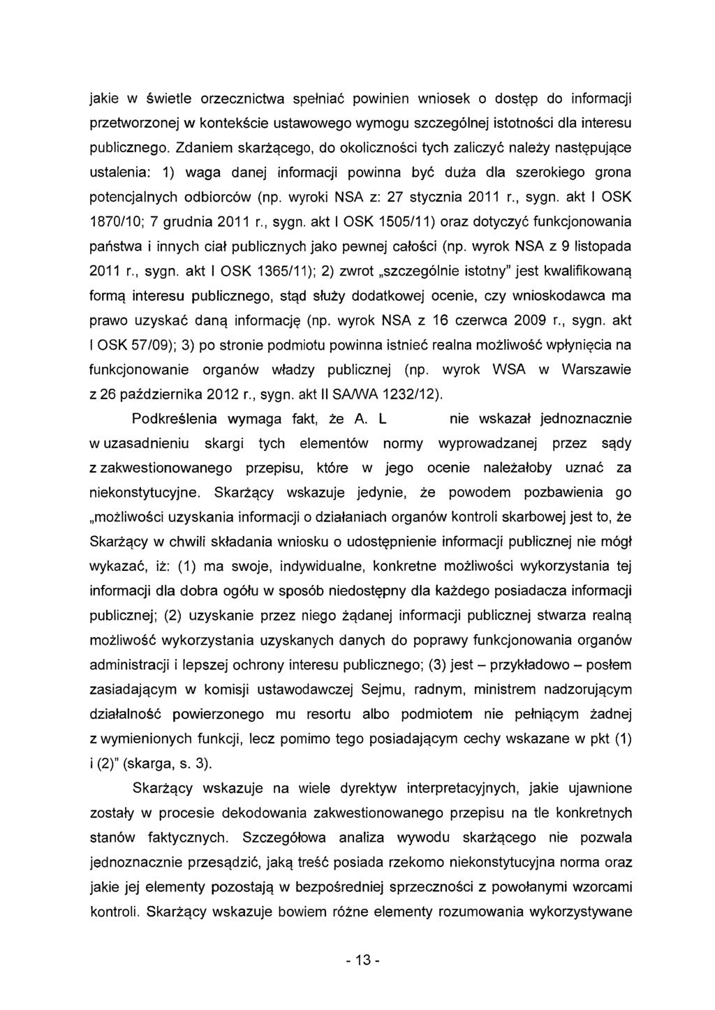 jakie w świetle orzecznictwa spełn i ać powinien wniosek o dostęp do informacji przetworzonej w kontekście ustawowego wymogu szczególnej istotności dla interesu publicznego.