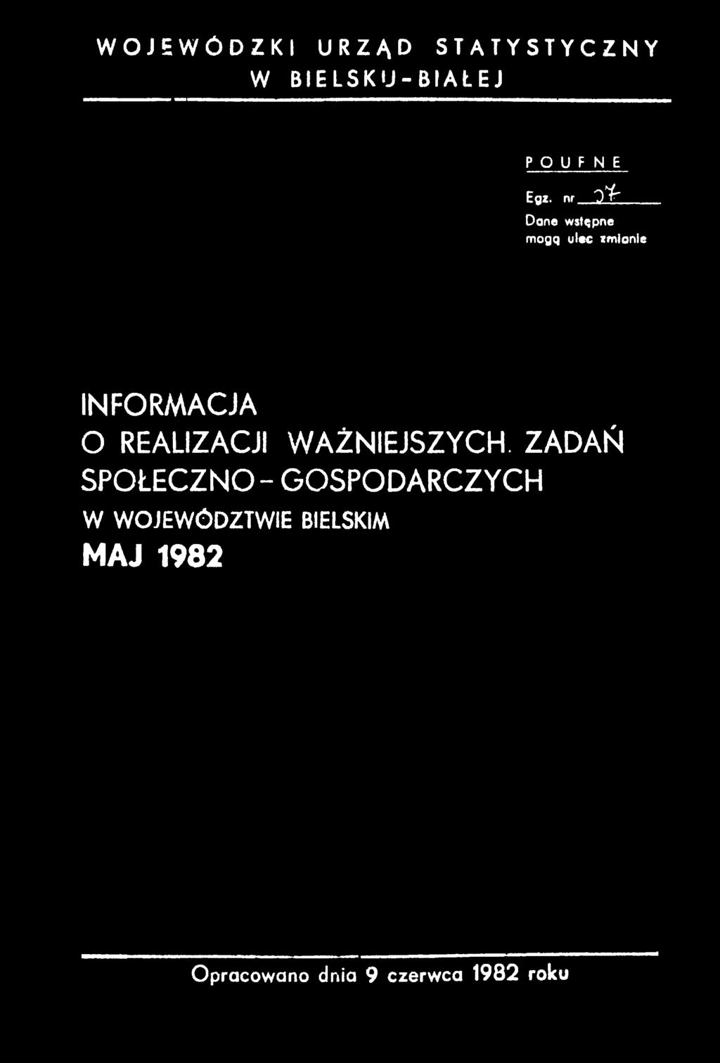0 ^ Dane wsępne mogą ulec zmane NFORMACJA O REALZACJ