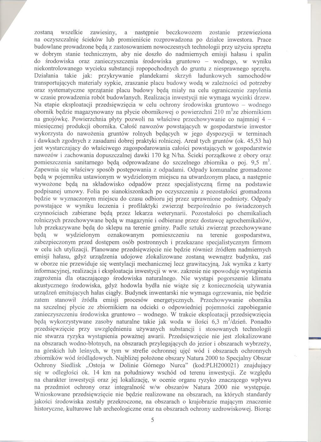 r zostana wszelkie zawiesiny, a nastepnie beczkowozem zostanie przewieziona na oczyszczalnie scieków lub promieniscie rozprowadzona po dzialce inwestora.