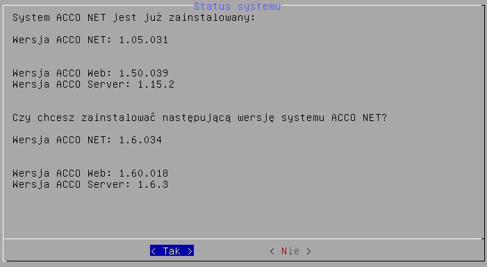 Zostanie wyświetlone porównanie zainstalowanych wersji: systemu ACCO NET, aplikacji ACCO Web oraz programu ACCO Server z wersjami