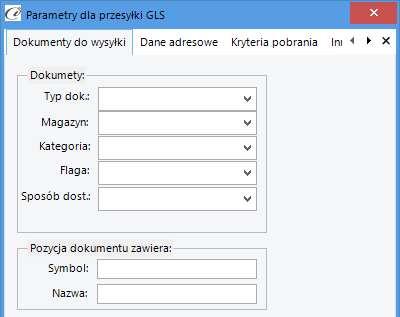 Parametry dla przesyłki GLS Dokumenty do wysyłki W tej zakładce ustawiamy filtry dla dokumentów