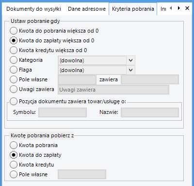 Kryteria pobrania W sekcji Ustaw pobranie gdy wybieramy kiedy kwota pobrania zostanie uzupełniona.