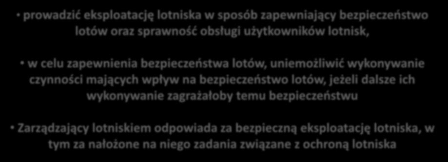 uniemożliwić wykonywanie czynności mających wpływ na bezpieczeństwo lotów, jeżeli dalsze ich wykonywanie zagrażałoby temu