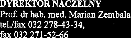 1fax 032 278-43-34, fax 032 271-52-66 Dyrektor tellfax 032 271-76-54 ds.