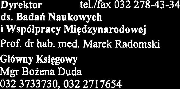 032 273-26-83 Kierownik I Katedry i Oddzialu Klinicznego Kardiologii SUM Dr hab. med.
