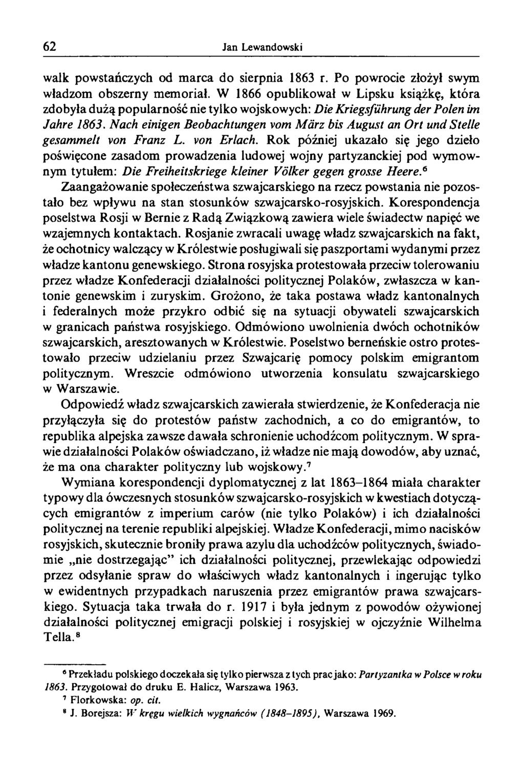 walk powstańczych od marca do sierpnia 1863 r. Po powrocie złożył swym władzom obszerny memoriał.